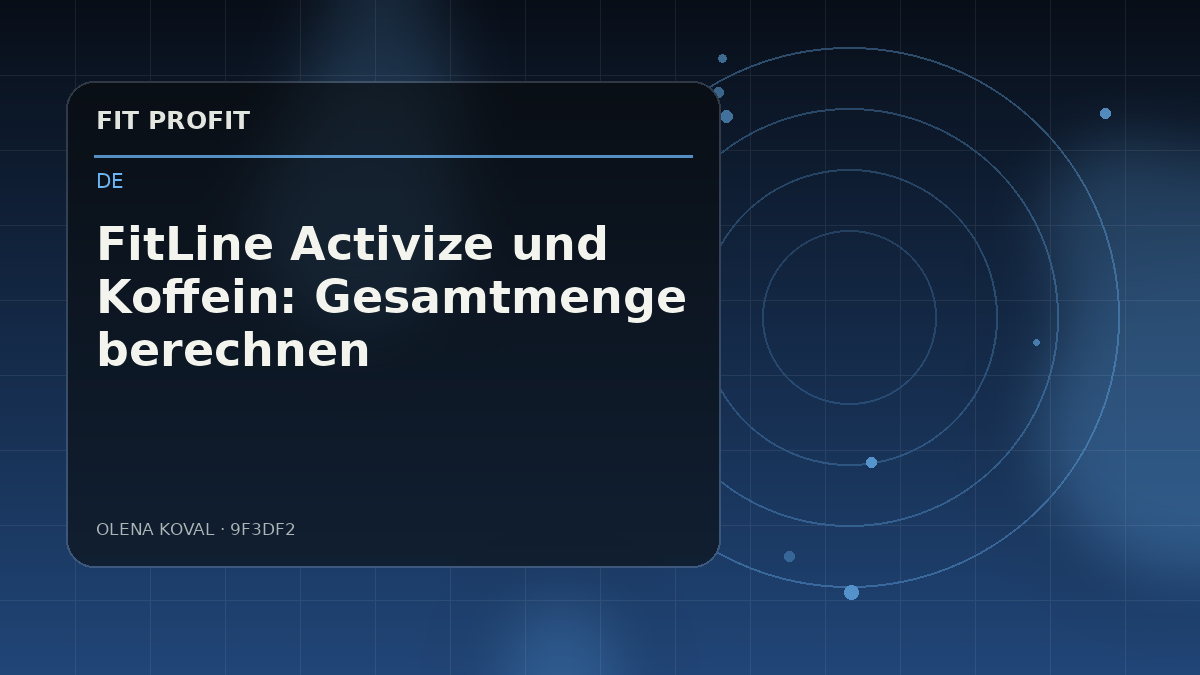 Redaktionelle Illustration: FitLine Activize und Koffein: Gesamtmenge berechnen